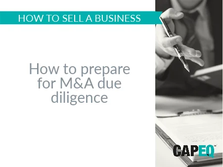 How to prepare for M&A due diligence | CapEQ