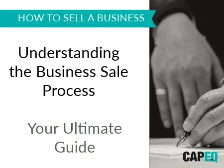 Business sale process explained | CapEQ